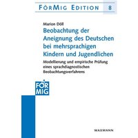 Beobachtung der Aneignung des Deutschen bei mehrsprachigen Kindern und Jugendlichen von Waxmann Verlag GmbH