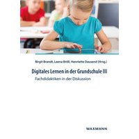 Digitales Lernen in der Grundschule III von Waxmann