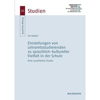 Einstellungen von Lehramtsstudierenden zu sprachlich-kultureller Vielfalt in der Schule von Waxmann Verlag GmbH