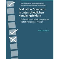 Evaluation: Standards in unterschiedlichen Handlungsfeldern von Waxmann Verlag GmbH