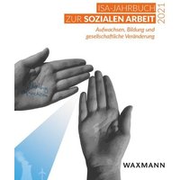 ISA-Jahrbuch zur Sozialen Arbeit 2021 von Waxmann Verlag GmbH