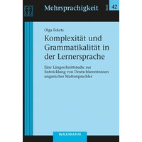 Komplexität und Grammatikalität in der Lernersprache von Waxmann Verlag GmbH