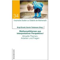 Mathematiklernen aus interpretativer Perspektive I von Waxmann Verlag GmbH