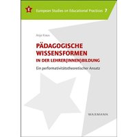 Pädagogische Wissensformen in der Lehrer(innen)bildung von Waxmann Verlag GmbH