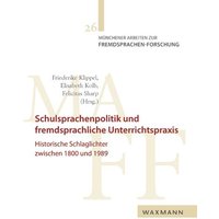 Schulsprachenpolitik und fremdsprachliche Unterrichtspraxis von Waxmann Verlag GmbH