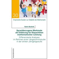 Sprachbezogene Merkmale als Erklärung für Disparitäten mathematischer Leistung von Waxmann Verlag GmbH