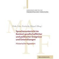 Sprachenunterricht im Kontext gesellschaftlicher und politischer Ereignisse und Entwicklungen von Waxmann Verlag GmbH