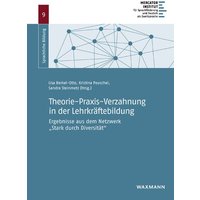 Theorie-Praxis-Verzahnung in der Lehrkräftebildung von Waxmann Verlag GmbH