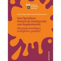 Vom Sprachkurs Deutsch als Zweitsprache zum Regelunterricht von Waxmann Verlag GmbH