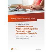 Wissenschaftliches Arbeiten am Beispiel der Facharbeit in der gymnasialen Oberstufe von Waxmann Verlag GmbH