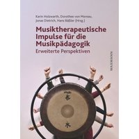 Musiktherapeutische Impulse für die Musikpädagogik von Waxmann Verlag GmbH