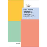 Diagnose und Förderung statt Notengebung? von Waxmann