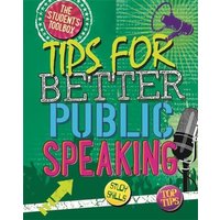 The Student's Toolbox: Tips for Better Public Speaking von Hachette Children's