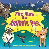 The Wee that Animals Pee von Hachette Livre - Bnf