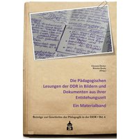 Die Pädagogischen Lesungen der DDR in Bildern und Dokumenten aus ihrer Entstehungszeit von Wbv Media