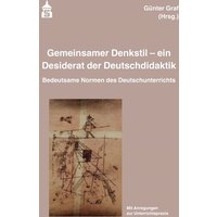 Gemeinsamer Denkstil - ein Desiderat der Deutschdidaktik von Wbv Media