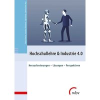 Hochschullehre & Industrie 4.0 von Wbv Media