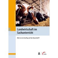 Landwirtschaft im Sachunterricht von Wbv Media