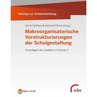 Makroorganisatorische Vorstrukturierungen der Schulgestaltung von Wbv Media