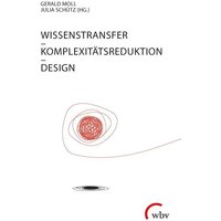 Wissenstransfer - Komplexitätsreduktion - Design von Wbv Media