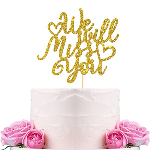 WeBenison We Will Miss You Cake Topper / Happy Retirement Cake Decorations / Abschiedsparty / Ruhestand / 2022 Graduation Decorations Supplies Gold Glitter von WeBenison