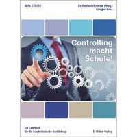 Controlling macht Schule! von Weber, E