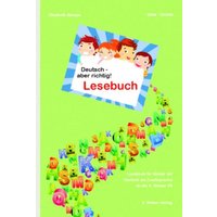 Deutsch - aber richtig! Lesebuch von Weber, E