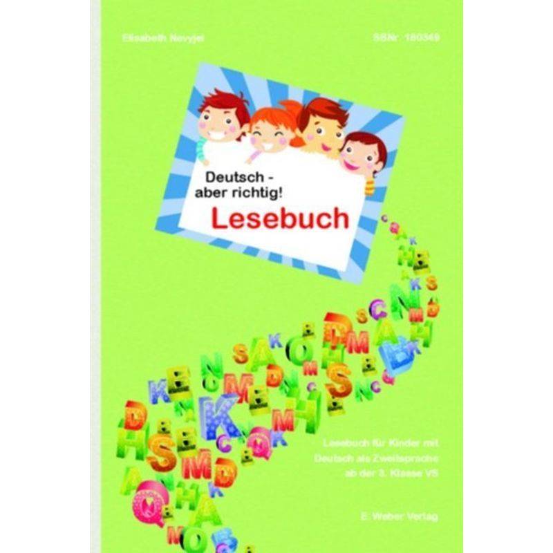 Deutsch - aber richtig! Lesebuch von Weber, Eisenstadt