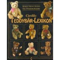 Ciesliks Teddybär-Lexikon von Wellhausen & Marquardt Mediengesellschaft