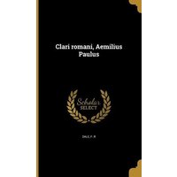 Clari romani, Aemilius Paulus von Wentworth Pr