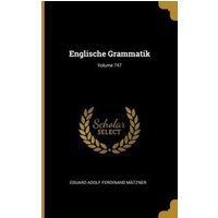 Englische Grammatik; Volume 747 von Creative Media Partners, LLC