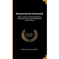 Neugriechische Grammatik von Creative Media Partners, LLC