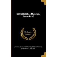 Schwäbisches Museum, Erster Band von Wentworth Pr