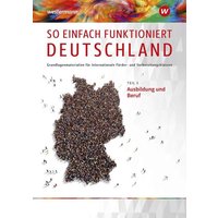 So einfach funktioniert Deutschland 3. Schulbuch von Westermann Berufl.Bildung