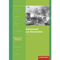 Arbeitsheft zur Geschichte H.6 Zeit der Weltkriege von Westermann Bildungsmedien Verlag