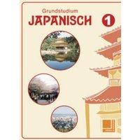 Grundstudium Japanisch 1 von Westermann Bildungsmedien Verlag