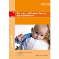 Bindung und Eingewöhnung von Kleinkindern von Westermann Lernwelten