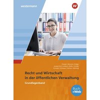 Ausbildung in der öffentlichen Verwaltung. Ausbildung in der öffentlichen Verwaltung. Recht und Wirtschaft. Grundlagenband von Westermann Schulbuchverlag