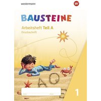 BAUSTEINE Fibel. Arbeitsheft DS Druckschrift von Westermann Schulbuchverlag