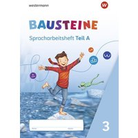 BAUSTEINE Spracharbeitshefte 3. Spracharbeitsheft 3 von Westermann Schulbuchverlag