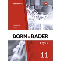 Dorn / Bader Physik SII 11. Schulbuch. Bayern von Westermann Schulbuchverlag