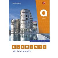 Elemente der Mathematik SII. Qualifikationsphase Grundkurs. Analysis Arbeitsheft mit Lösungen. Für Nordrhein-Westfalen von Westermann Schulbuchverlag