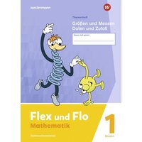 Flex und Flo: Themenheft Größen und Messen - Daten und Zufall 1 Verbrauchsmaterial. Für Bayern von Westermann Schulbuchverlag