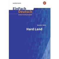 Hard Land . EinFach Deutsch Unterrichtsmodelle von Westermann Schulbuchverlag