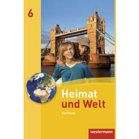 Heimat und Welt 6. Schulbuch. Sachsen von Westermann Schulbuchverlag