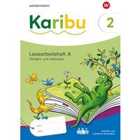 Karibu 2. Lesearbeitsheft Fördern und Inklusion themengleich zum Lesebuch von Westermann Schulbuchverlag