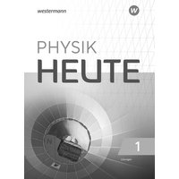 Physik heute 1 Lös. G9 NRW 2019 von Westermann Schulbuchverlag