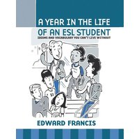 A Year in the Life of an ESL Student von Wheatmark