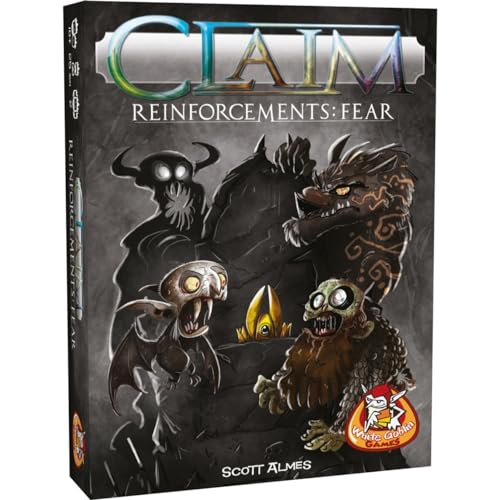 Claim Reinforcements: Fear von White Goblin Games