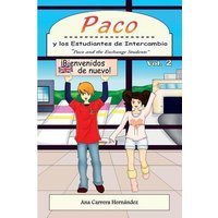 Paco y los Estudiantes de Intercambio, vol. 2: Paco and the Exchange Students von Crippled Beagle Publishing